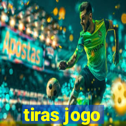 tiras jogo